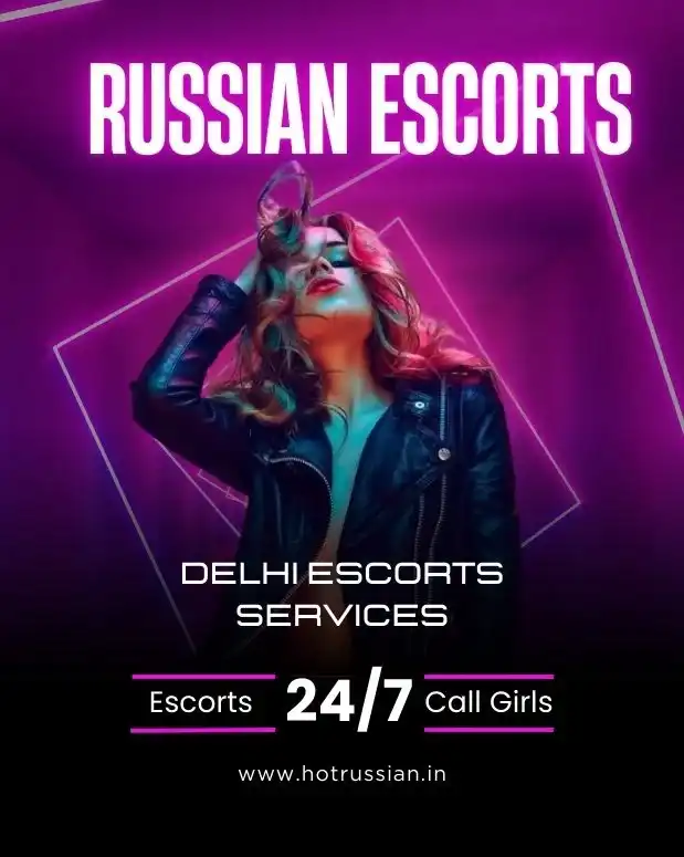 Best Russian escorts in Delhi NCR